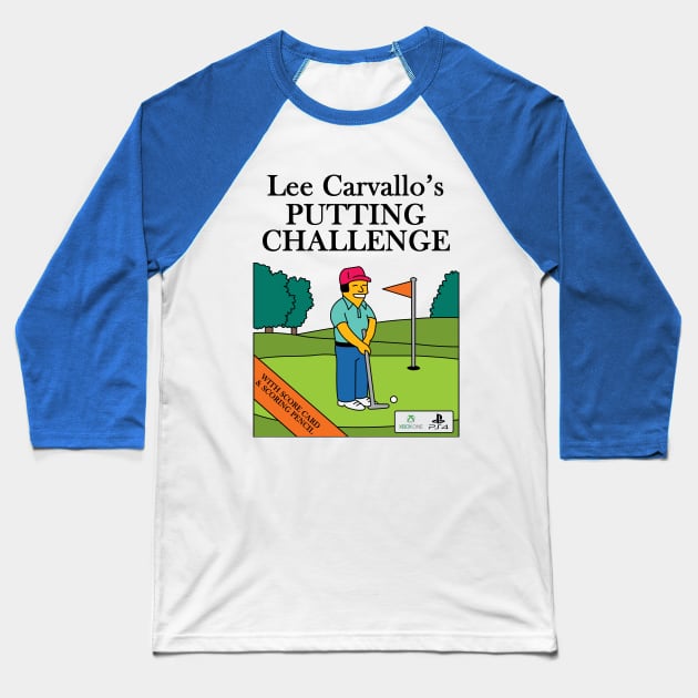 Lee Carvallo's Putting Challenge Baseball T-Shirt by Rock Bottom